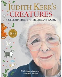 Judith Kerr’s Creatures: a Celebration of Her Life and Work