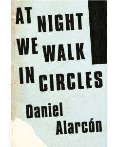 At Night We Walk in Circles