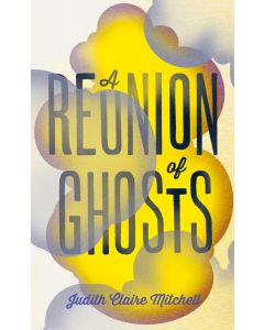 A Reunion of Ghosts