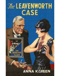 The Leavenworth Case - the Dedective Clup