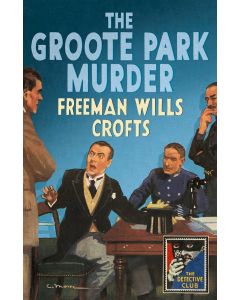 The Groote Park Murder - the Dedective Club