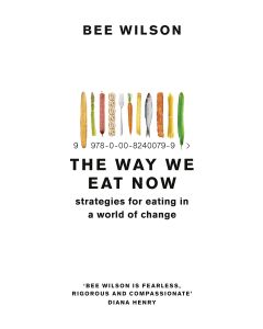 The Way We Eat Now