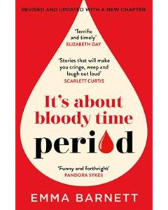 It's About Bloody Time Period