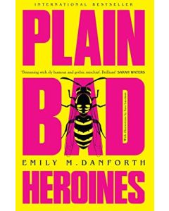 Plain Bad Heroines
