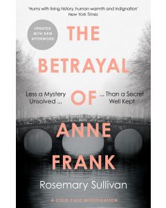 The Betrayal of Anne Frank