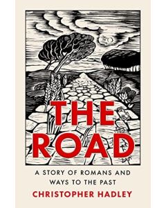 The Road : a Story of Romans and Ways to the Past