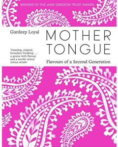 Mother Tongue : Flavours of a Second Generation