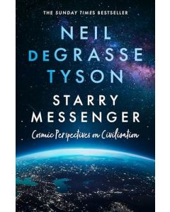 Starry Messenger : Cosmic Perspectives on Civilisation
