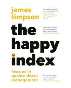 The Happy Index: Lessons on Upside-down Management