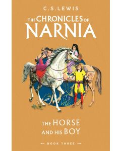 The Chronicles of Narnia - the Horse and His Boy