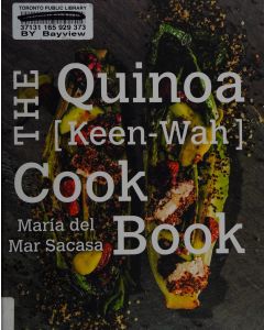 The Quinoa ( Keen-wah) Cook Book