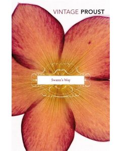 In Search of Lost Time Volume I -swann's Way