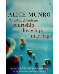 Hateship Friendship Courtship Loveship Marriage