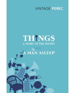 Things: a Story of the Sixties With a Man Asleep