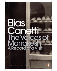 The Voices of Marrakesh : a Record of a Visit