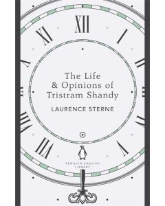 The Life & Opinions of Tristram Shandy