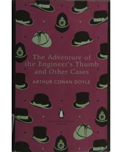 The Adventure of the Engineer's Thumb and Other Cases