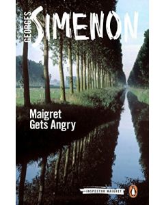 Maigret Gets Angry