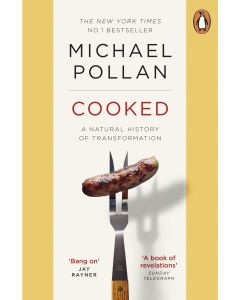 Cooked: a Natural History of Transformation