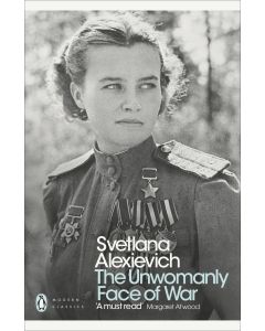 The Unwomanly Face of War