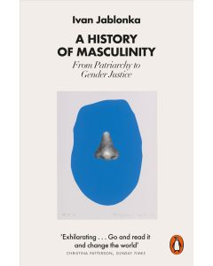 A History of Masculinity