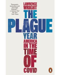 The Plague Year : America in the Time of Covid