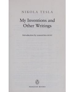 My Inventions and Other Writings