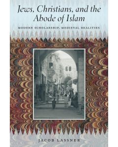 Jews Christians and the Abode of Islam