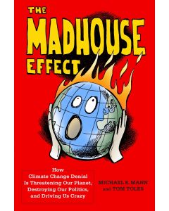 The Madhouse Effect