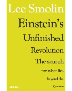 Einstein's Unfinished Revolution