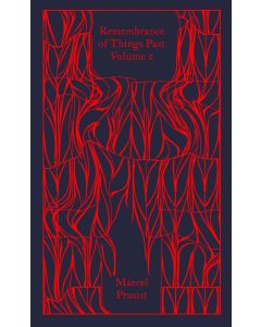 Remembrance of Things Past Volume 2 - Penguin Classics