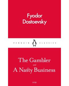 The Gambler and a Nasty Business : Penguin Classics No 21