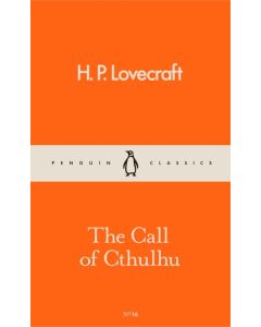 The Call of Cthulhu:  Penguin Classics No 16