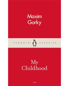 My Chilhood: Penguin Classics No: 9