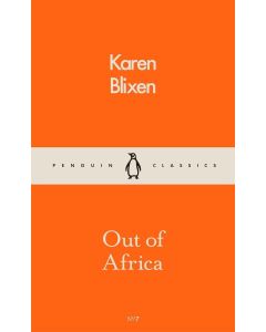 Out of Africa: Penguin Classics