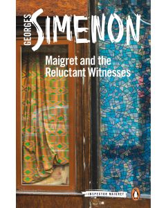 Maigret and the Reluctant Witnesses