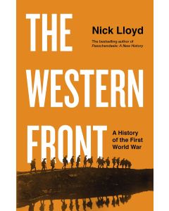 The Western Front - Ahistory of the First World War