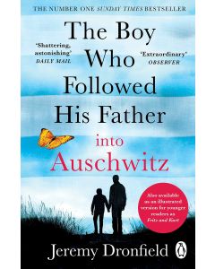 The Boy Who Follow Ed His Father Into Auschwitz