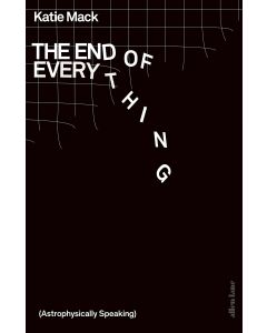 The End  of Everything
