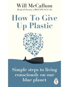 How to Give Up Plastic
