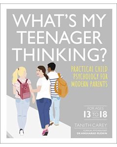 What's My Teenager Thinking ?