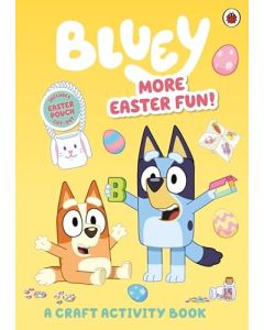 Bluey: More Easter Fun!: a Craft Activity Book