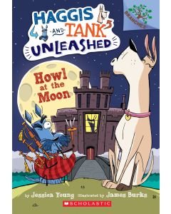 Haggis and Tank Unleashed 3 : Howl at the Moon