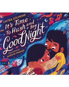 It’s Time to Hush and Say Good Night