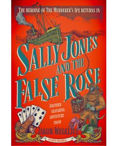 Sally Jones and the False Rose