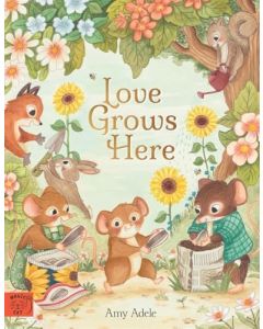 Love Grows Here